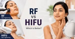 HIFU vs RF skin tightening treatments for improving skin firmness and addressing signs of aging